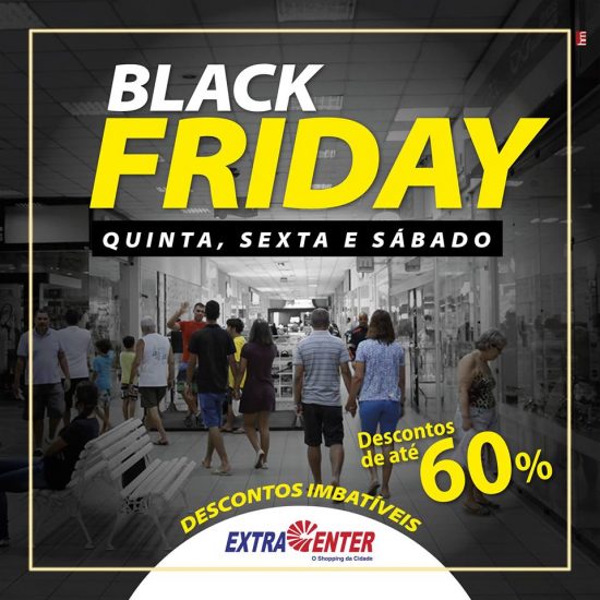 Lojistas do ExtraCenter oferecem até 60% de desconto na Black Friday 1 exta center