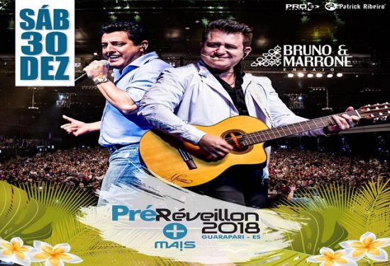 Para fechar 2017, Bruno & Marrone cantam sucessos em Guarapari