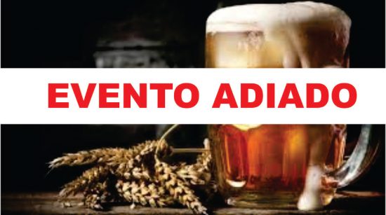 evento adiado - Festival de cerveja artesanal é adiado em Anchieta