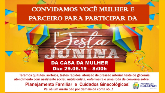 FestaMulher - 1ª Festa Junina da Casa da Mulher acontece amanhã (29) em Guarapari