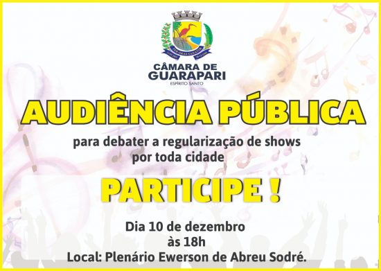 Audienciashows - Regulamentação dos shows em Guarapari é pauta de audiência pública na Câmara Municipal