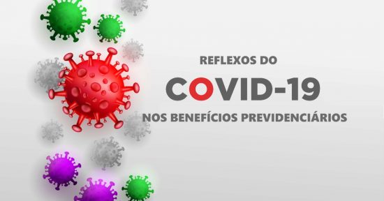 IMAGEM PARA O ARTIGO DE BIANCA ADÃO PERUGGIA - Reflexos da Covid-19 nos benefícios previdenciários