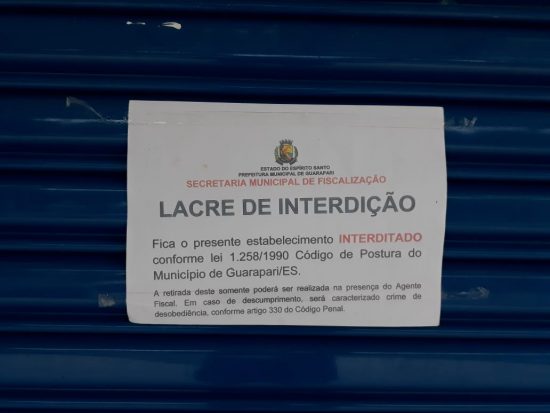 interdição - Estabelecimento não cumpre decreto estadual e é fechado pela Prefeitura de Guarapari