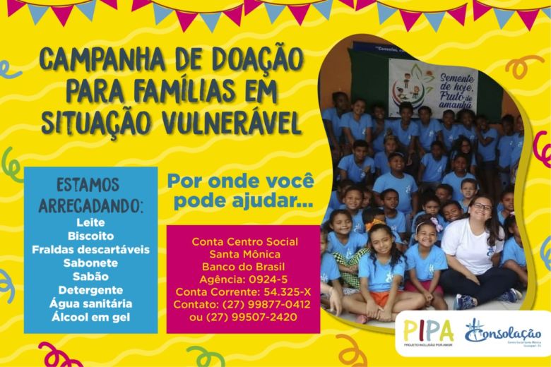campanha PIPA - Projeto de Guarapari mobiliza doações para ajudar o Centro Social Santa Mônica