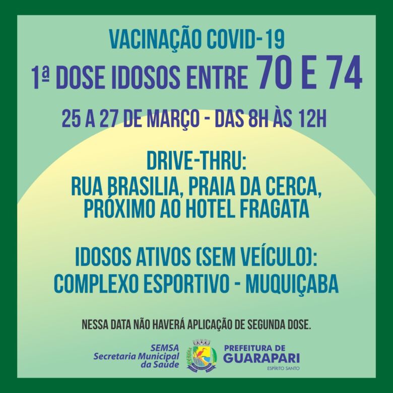 whatsapp image 2021 03 23 at 15 23 12 - Idosos de 70 a 74 anos recebem vacina contra covid nesta quinta (25), sexta-feira (26) e sábado (27) em Guarapari