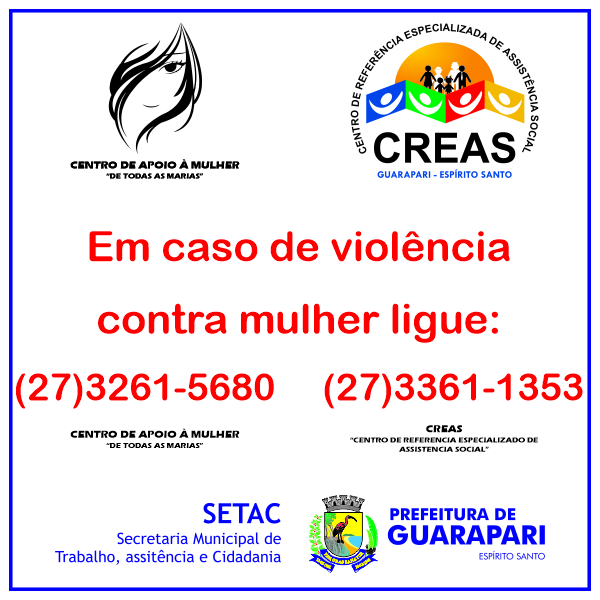 campanha contra violencia a mulher - Guarapari: serviços de atendimento à mulher vítima de violência continuam funcionando