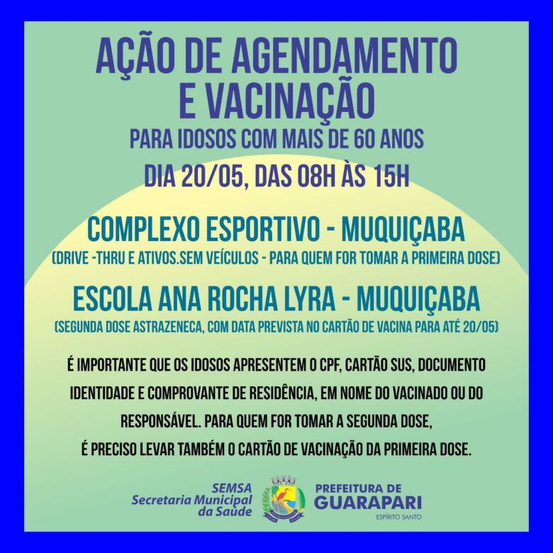 Guarapari realiza amanhã (20) ação de agendamento de segunda dose e vacinação de idosos acima de 60 anos com Astrazeneca