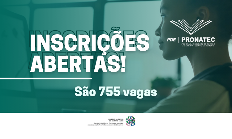 PRONATEC INSCRICOES ABERTAS NOTICIA SITE - ES abre inscrições para 755 vagas em cursos técnicos online gratuitos