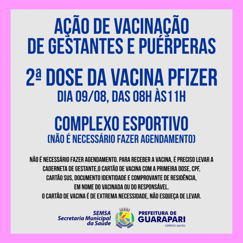 Vacinação Covid-19: Guarapari realiza nova ação sem agendamento para segunda dose de gestantes
