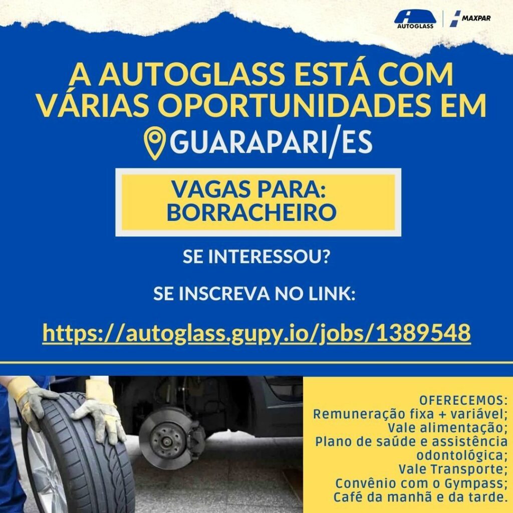 Autoglass divulga novas oportunidades de emprego em Guarapari