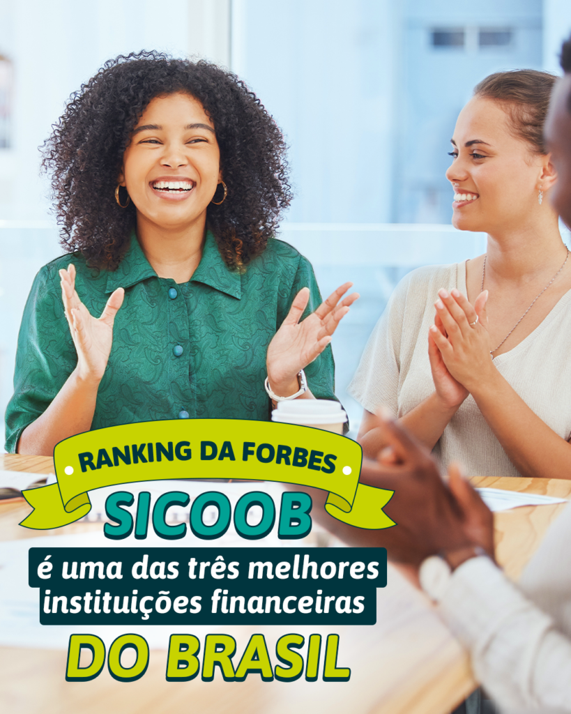 Sicoob está entre as três melhores instituições financeiras do País