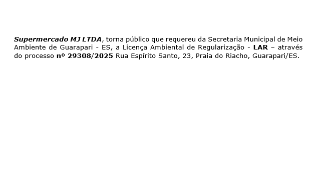 Supermercado MJ LTDA – LAR – processo nº 29308/2025