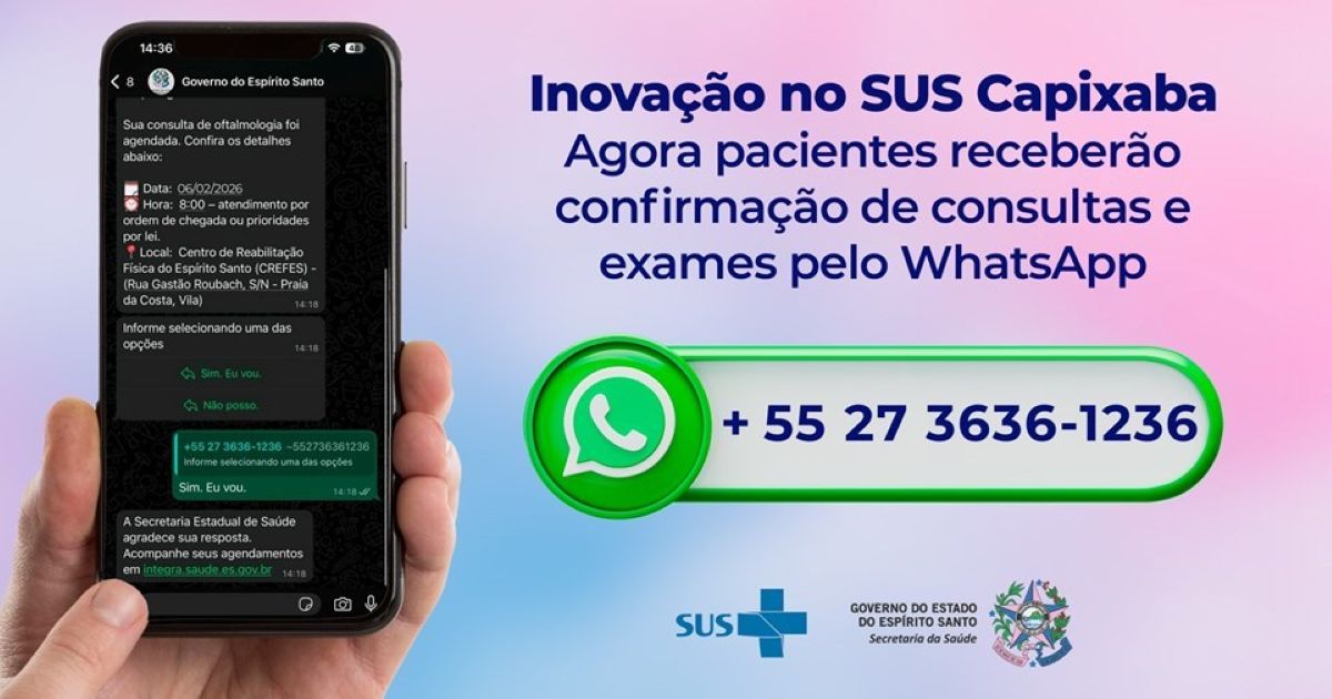 Governo do ES vai confirmar consultas e exames do SUS pelo WhatsApp 1 WhatsApp Image 2026 02 10 at 15.20.08
