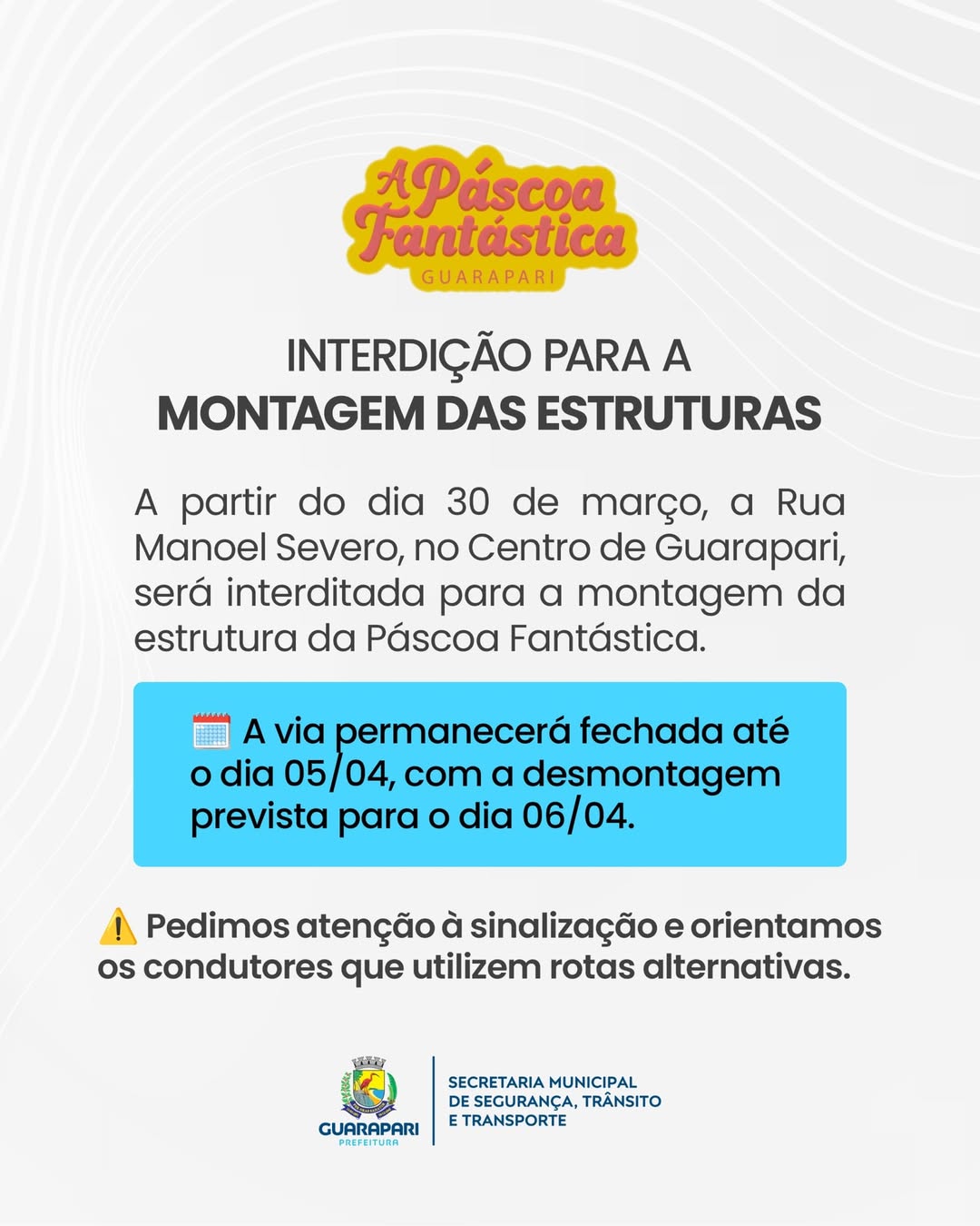 Vias serão interditadas para montagem e realização da "Páscoa Fantástica" em Guarapari 2 interdicoes 1