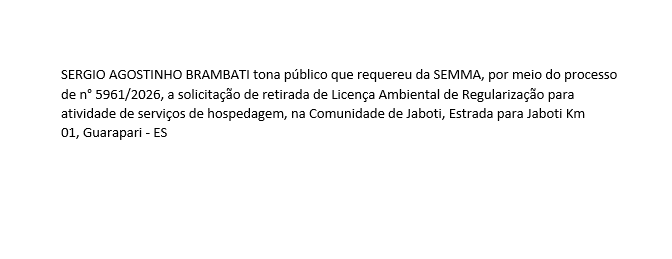 SERGIO AGOSTINHO BRAMBATI tona público que requereu da SEMMA, por meio do processo de n° 5961/2026
