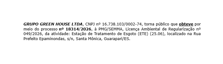 GRUPO GREEN HOUSE LTDA, CNPJ nº 16.738.103/0002-74, torna público que obteve por meio do processo nº 18314/2026